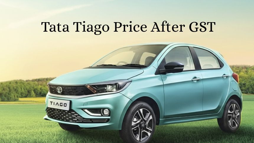 Tata Tiago Price After GST